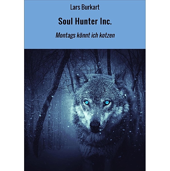Soul Hunter Inc., Lars Burkart