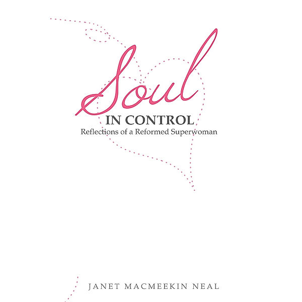 Soul in Control, Janet M. Neal