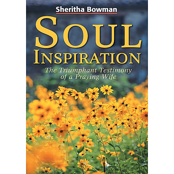 Soul Inspiration, Sheritha Bowman