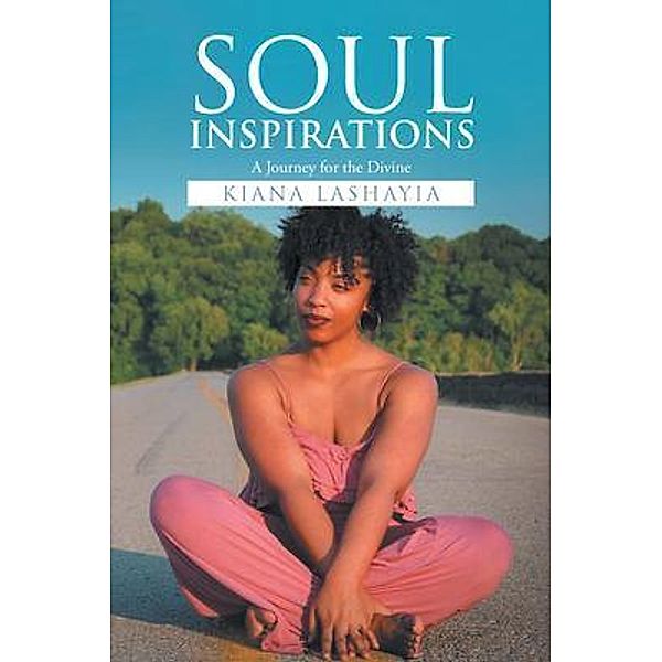 Soul Inspirations / Primix Publishing, Kiana Lashayia