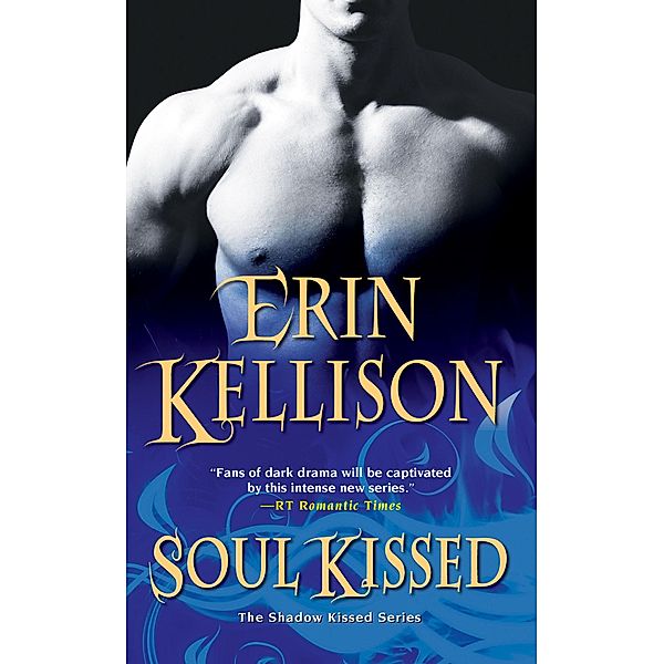 Soul Kissed, Erin Kellison