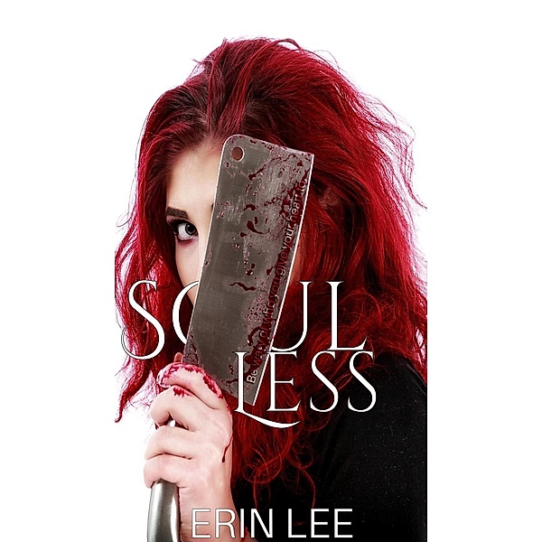 Soul Less (Escape From Reality Series), Erin Lee
