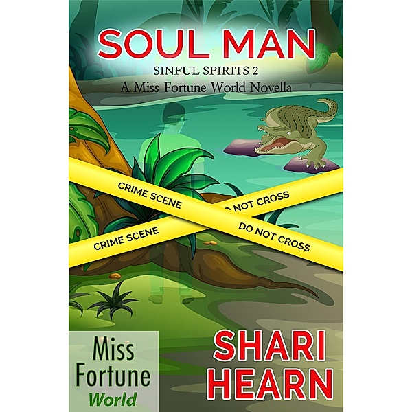 Soul Man (Miss Fortune World: Sinful Spirits, #2) / Miss Fortune World: Sinful Spirits, Shari Hearn