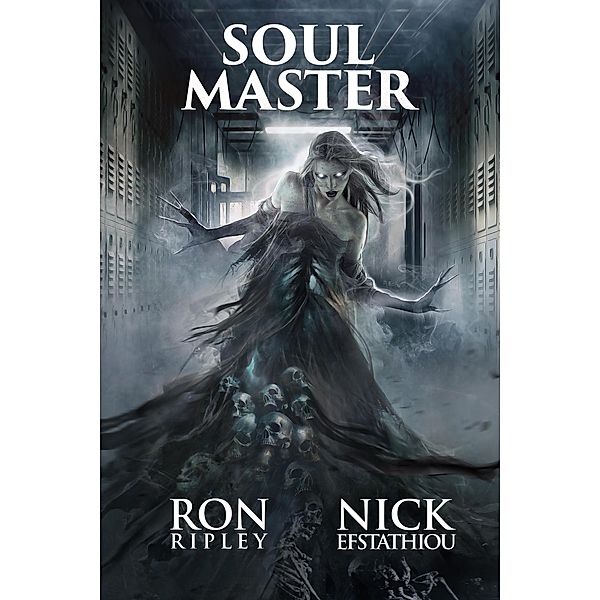 Soul Master (Soul Collector Series, #3) / Soul Collector Series, Ron Ripley, Nick Efstathiou, Scare Street