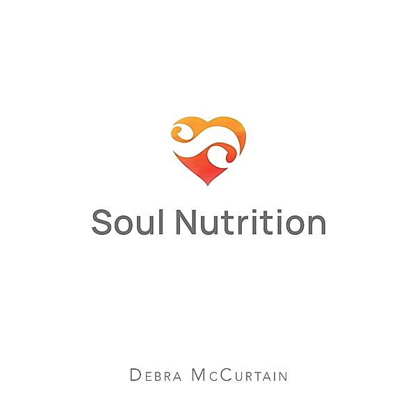 Soul Nutrition, Debra McCurtain