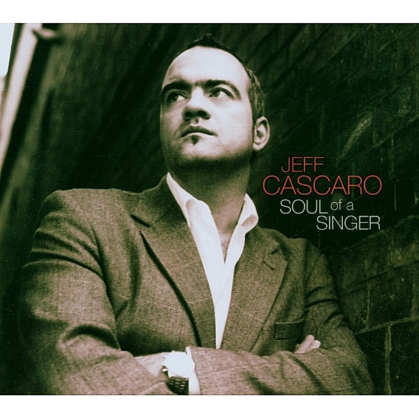 Soul Of A Singer, Jeff Cascaro