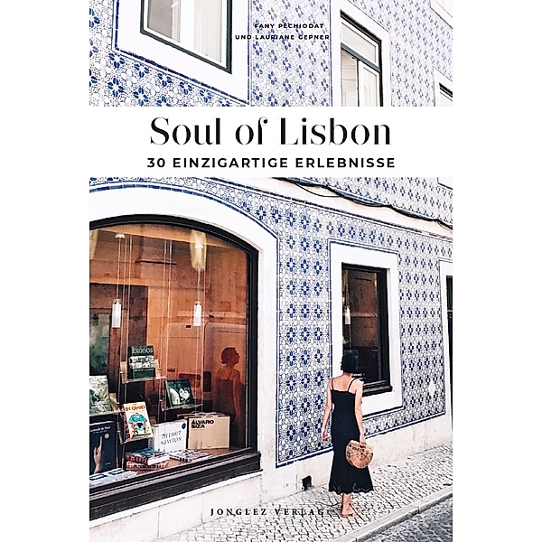 Soul of Lisbon, Fany Péchiodat, Lauriane Gepner