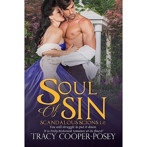 Soul of Sin (Scandalous Scions, #1) / Scandalous Scions, Tracy Cooper-Posey