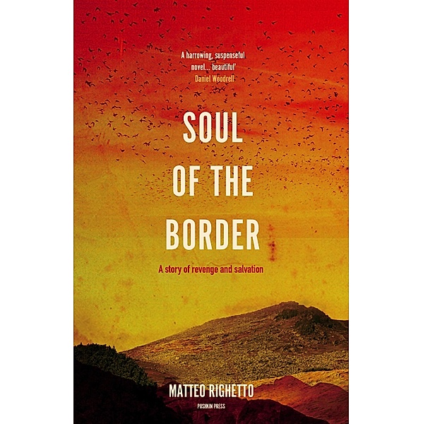 Soul of the Border, Matteo Righetto