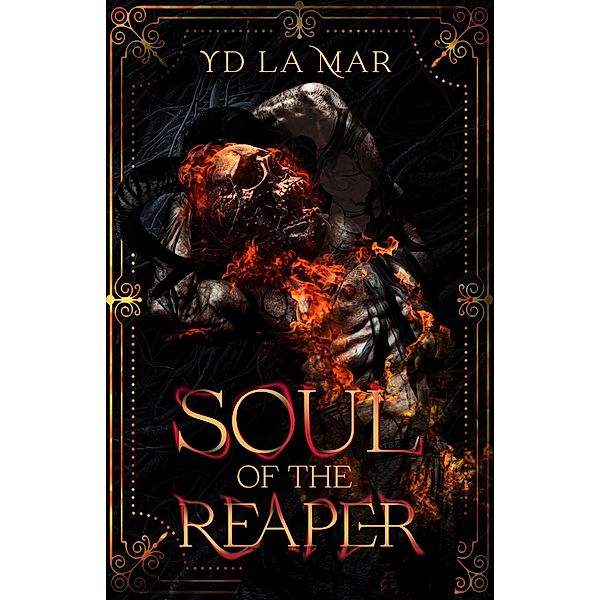 Soul of the Reaper (Soul Taker Series, #2) / Soul Taker Series, Yd La Mar