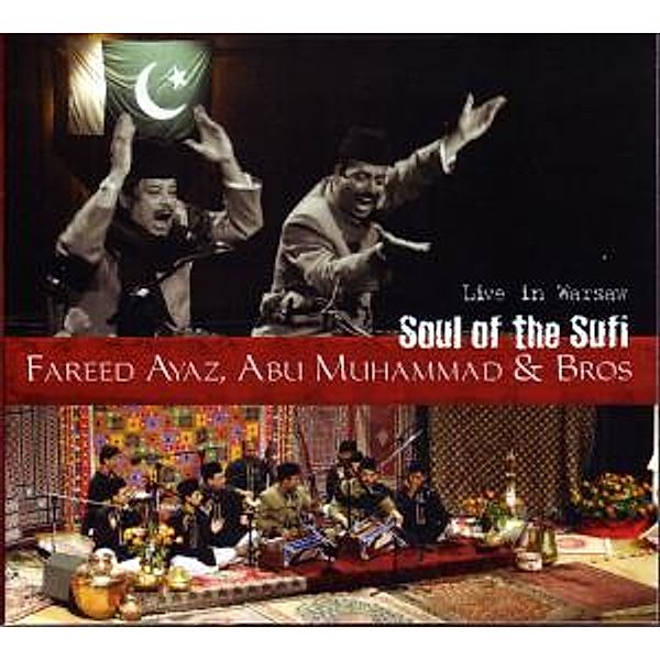 Soul Of The Sufi - Live in Warsaw, Fareed Ayaz, Abu & Bros Muhammad