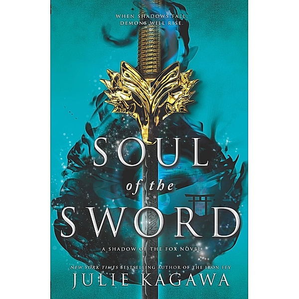 Soul of the Sword / The Shadow of the Fox Novels, Julie Kagawa