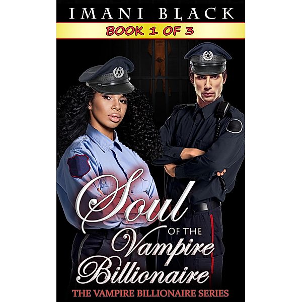 Soul of the Vampire Billionaire 1 (Soul of the Vampire Billionaire (The Vampire Billionaire Romance Series 3), #1), Imani Black