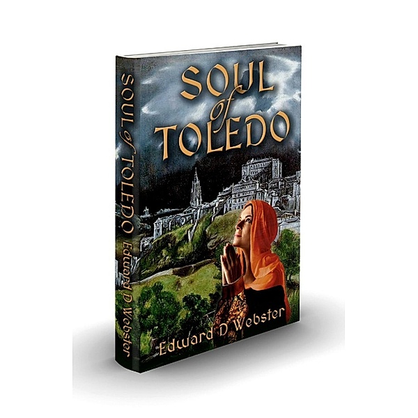 Soul of Toledo, Edward D Webster