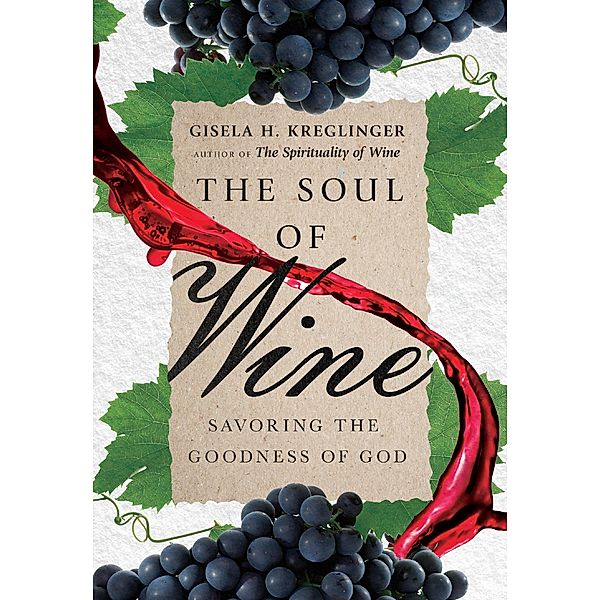 Soul of Wine, Gisela H. Kreglinger