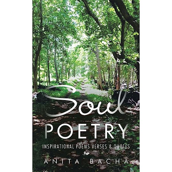 Soul Poetry, Anita Bacha