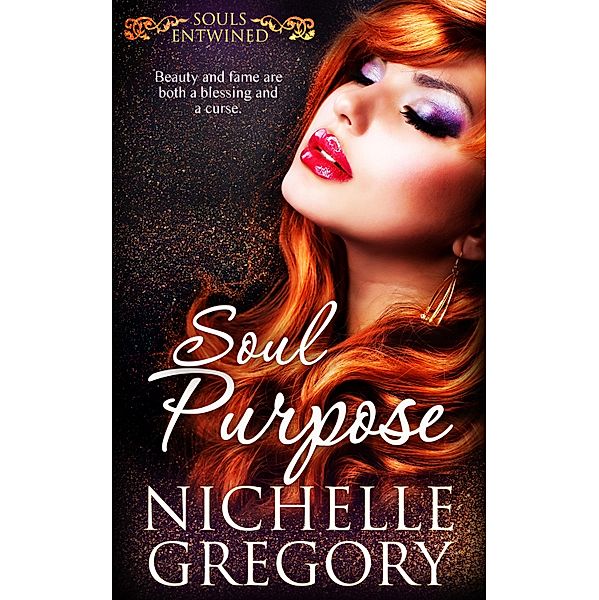 Soul Purpose / Souls Entwined Bd.4, Nichelle Gregory