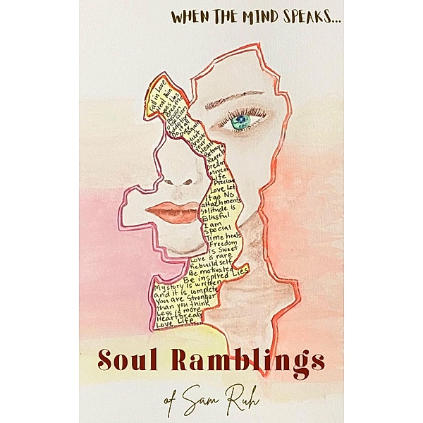 Soul Ramblings of SAM Ruh, Sam Ruh