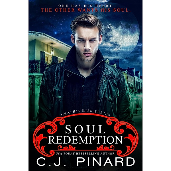 Soul Redemption (Death's Kiss, #2) / Death's Kiss, C. J. Pinard