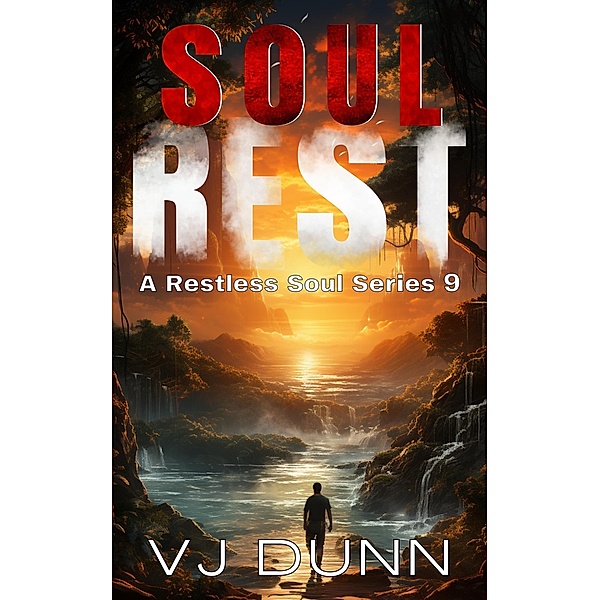 Soul Rest (A Restless Soul, #9) / A Restless Soul, Vj Dunn