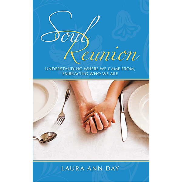 Soul Reunion, Laura Ann Day