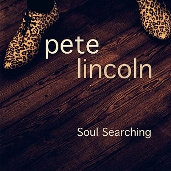 Soul Searching, Pete Lincoln