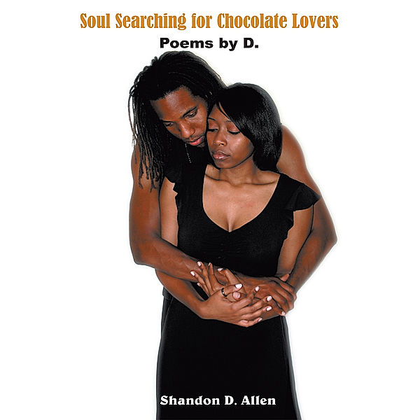 Soul Searching for Chocolate Lovers, Shandon D. Allen