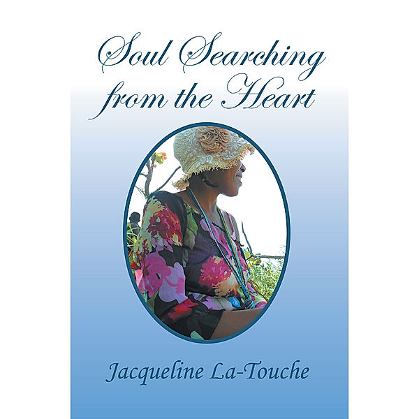 Soul Searching from the Heart, Jacqueline La-Touche