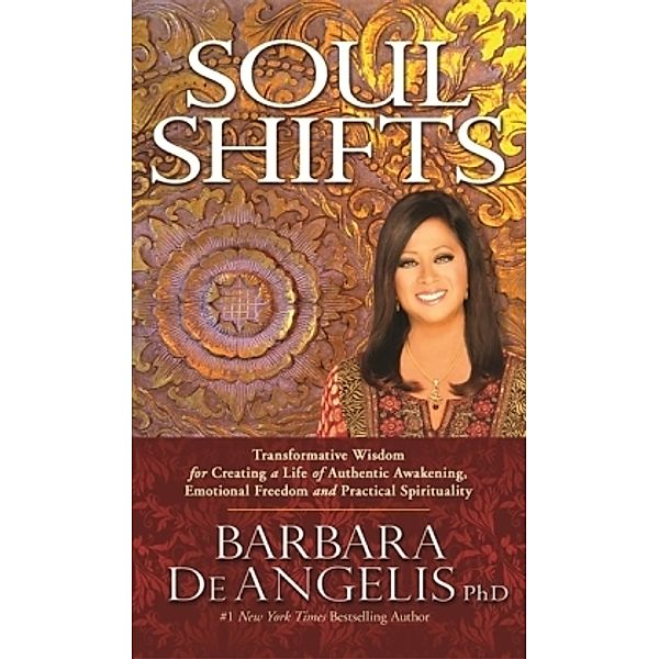 Soul Shifts, PhD Barbara De Angelis