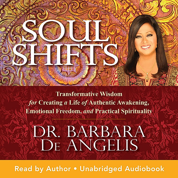 Soul Shifts, Dr. Barbara De Angelis