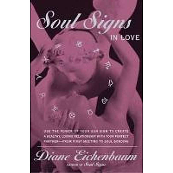 Soul Signs in Love, Diane Eichenbaum