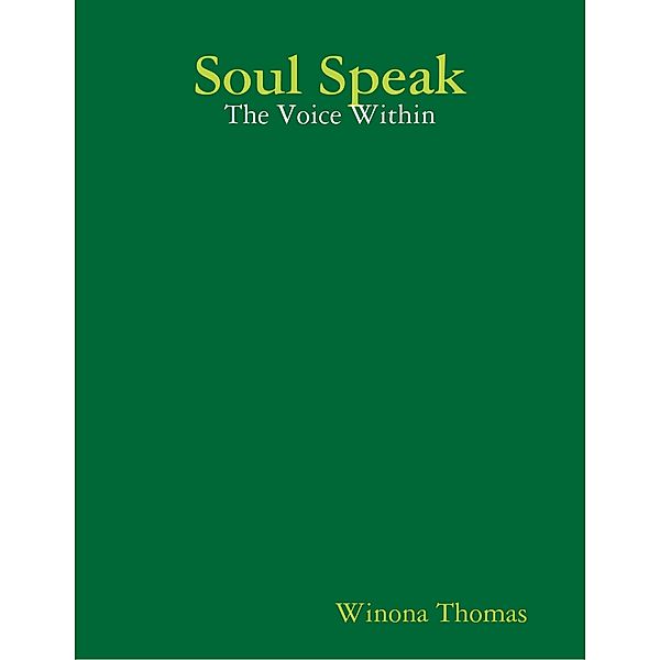 Soul Speak: The Voice Within, Winona Thomas