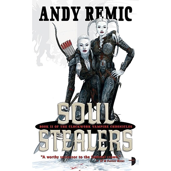 Soul Stealers / The Clockwork Vampire Chronicles Bd.2, Andy Remic