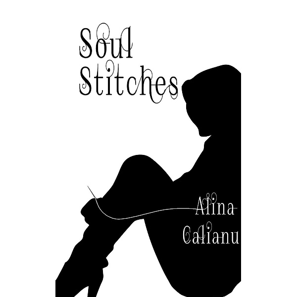 Soul Stitches, Alina Calianu