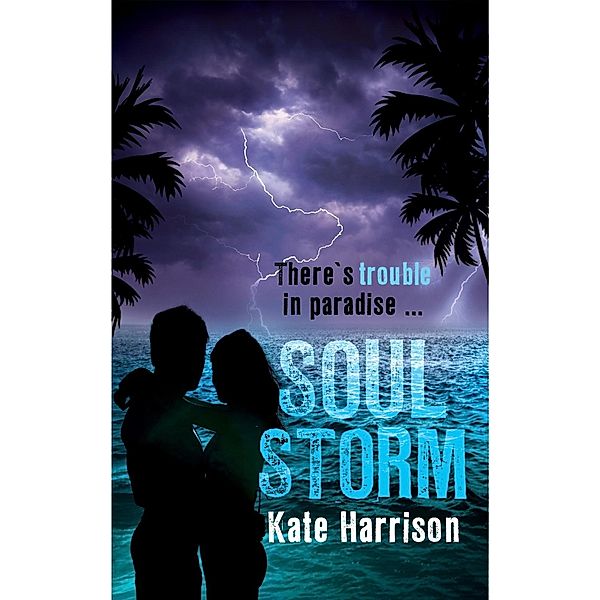 Soul Storm / Soul Beach Bd.3, Kate Harrison