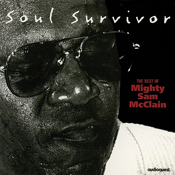 Soul Survivor-The Best Of, Mighty Sam McClain