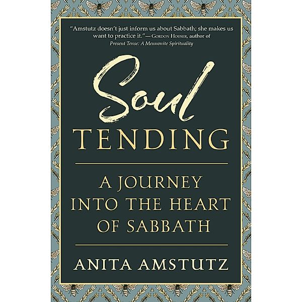 Soul Tending, Anita Amstutz