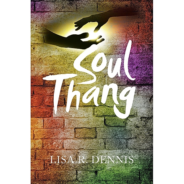 Soul Thang, Lisa R. Dennis