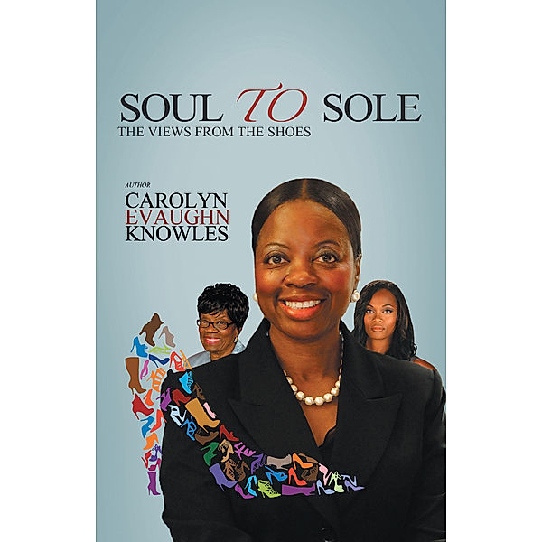 Soul to Sole, Carolyn Evaughn Knowles