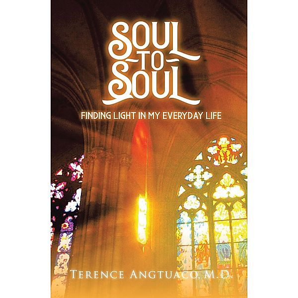 Soul to Soul, Terence Angtuaco M. D.