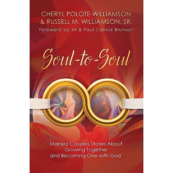 Soul-to-Soul / Purposely Created Publishing Group, Cheryl Polote-Williamson, Russell M. Wiliamson Sr.
