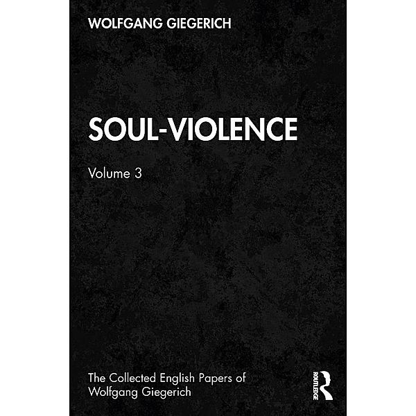 Soul-Violence, Wolfgang Giegerich