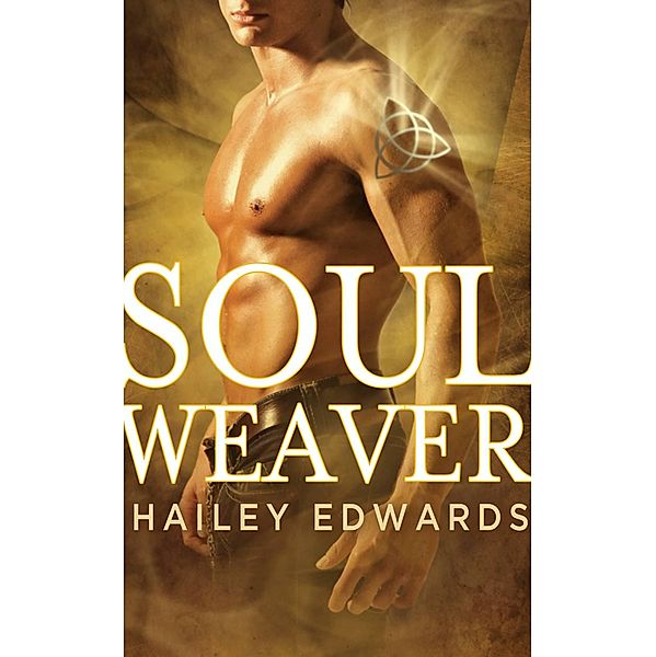 Soul Weaver, Hailey Edwards