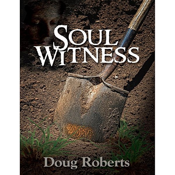 Soul Witness, Doug Roberts
