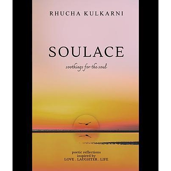 Soulace, Rhucha Kulkarni