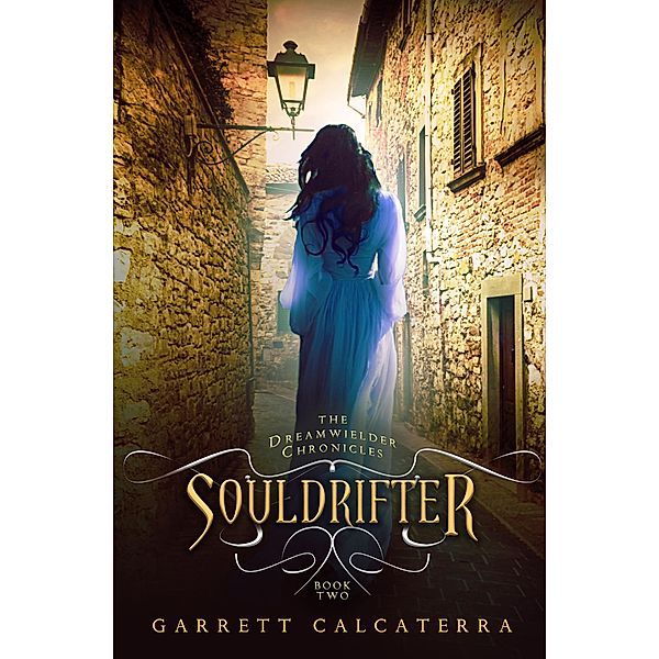 Souldrifter / The Dreamwielder Chronicles, Garrett Calcaterra