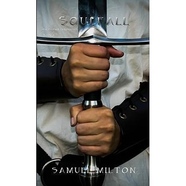 Soulfall / Snowy Day Publishing, Samuel L Milton