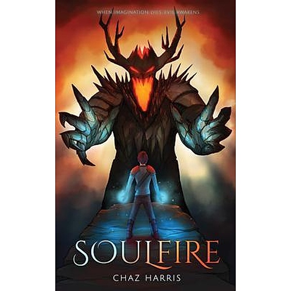 Soulfire / The Soulfire Chronicles Bd.1, Chaz Harris