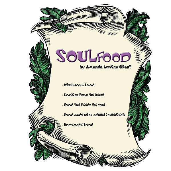 Soulfood, Amanda Lovina Grant