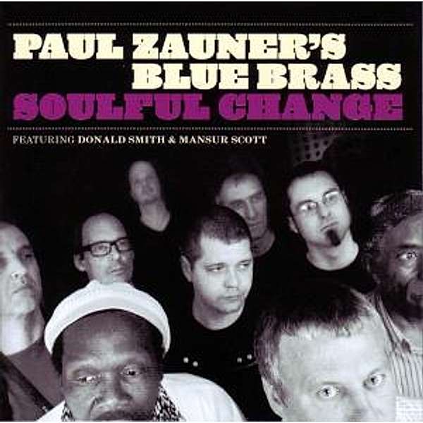 Soulful Change, Paul's Blue Brass Zauner